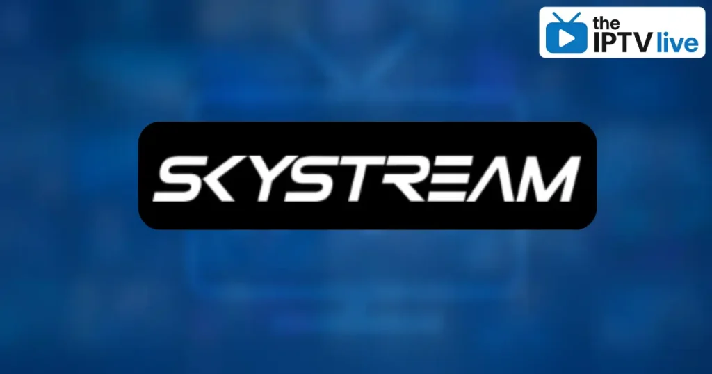 SkyStream MAX IPTV
