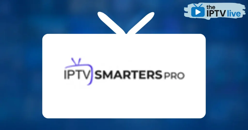 IPTV Smarters Pro
