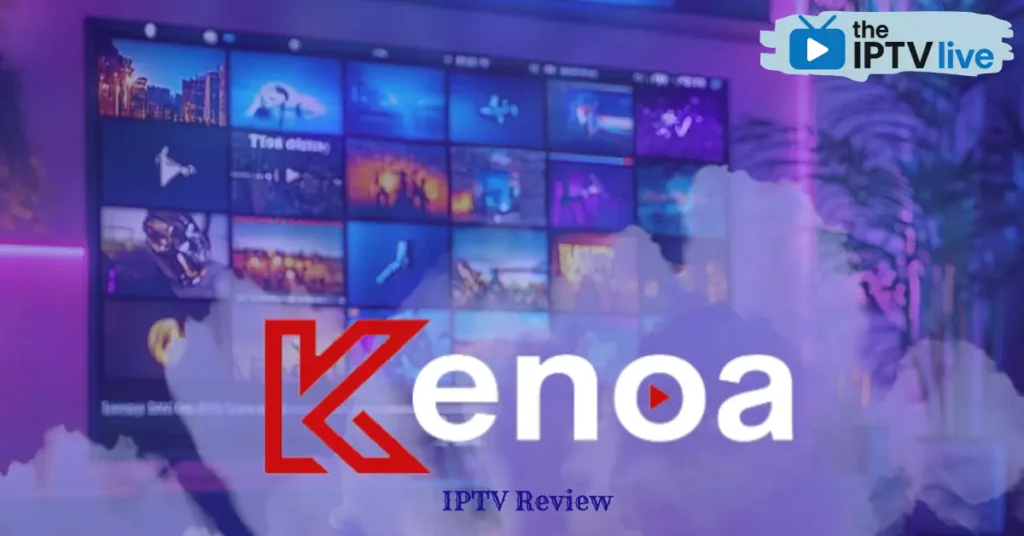 KenoaTV IPTV