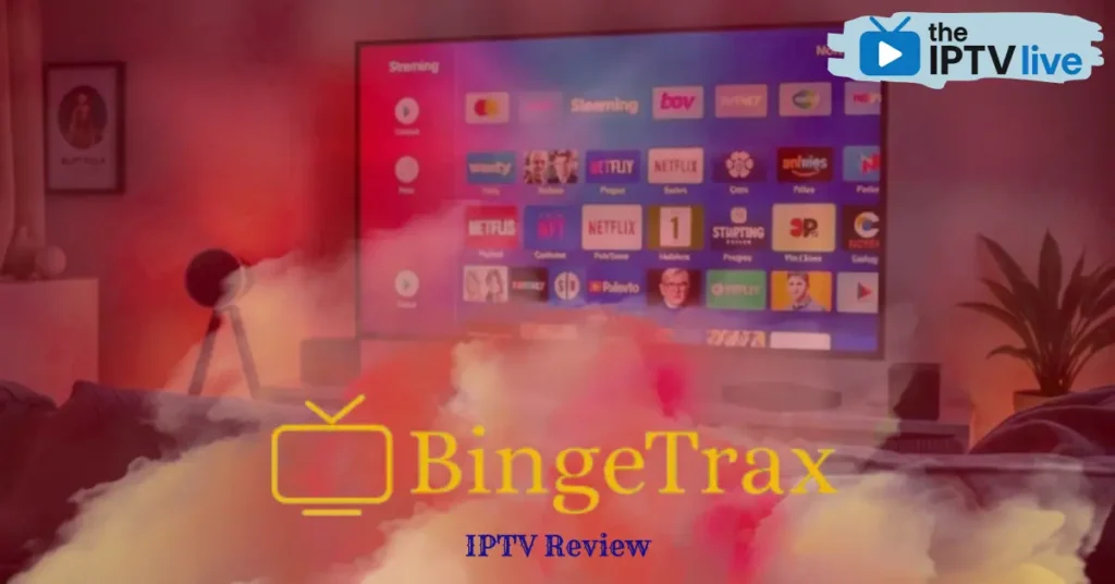 BingeTrax IPTV